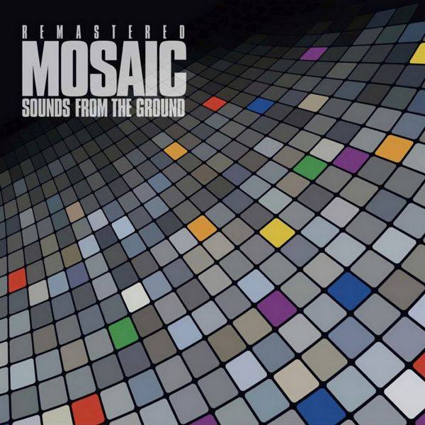 Sounds From The Ground - Mosaic Remastered 2011 FLAC