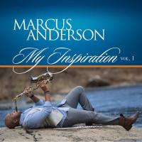 Marcus Anderson - My Inspiration, Vol. 1 (2016) [Hi-Res 24Bit]