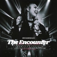 Bri Babineaux - The Encounter Continues (Live) (2021) FLAC