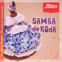 Mestres Navegantes - Samba de Roda (Edi??o Bahia vol. 1) Hi-Res