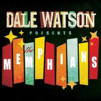 Dale Watson - Dale Watson Presents_ The Memphians 2021 FLAC