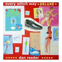 Dan Reeder - Every Which Way (Deluxe Edition) 2021 FLAC