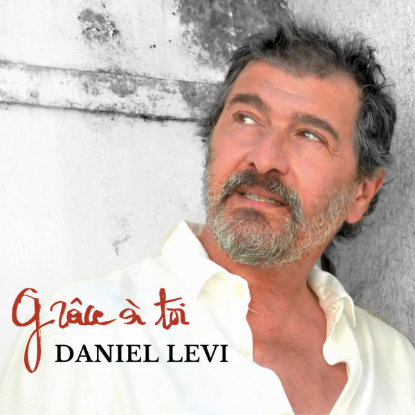 Daniel Lévi - Grace à toi (2021)