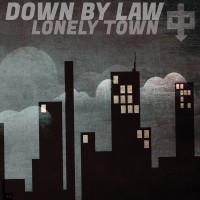 Down by Law - Lonely Town (2021) FLAC