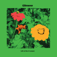 Glitterer - Life Is Not A Lesson (2021) FLAC
