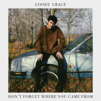 Goody Grace - Don't Forget Where You Came From (2021) [Hi-Res]