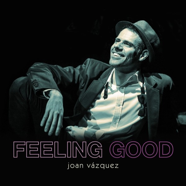 Joan Vázquez - Feeling Good (2021) FLAC