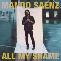 Mando Saenz - All My Shame FLAC