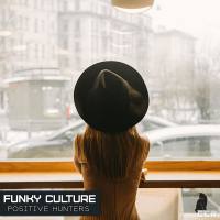 Positive Hunters - Funky Culture 2021 FLAC