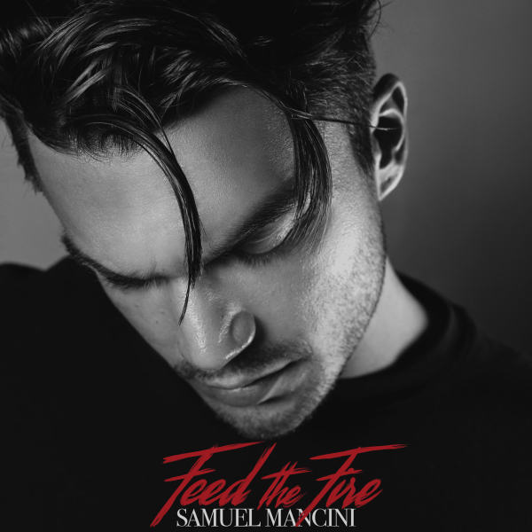 Samuel Mancini - Feed the Fire (2021) FLAC