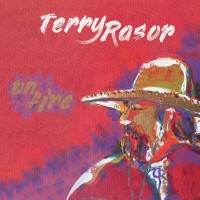 Terry Rasor - On Fire (2021) FLAC
