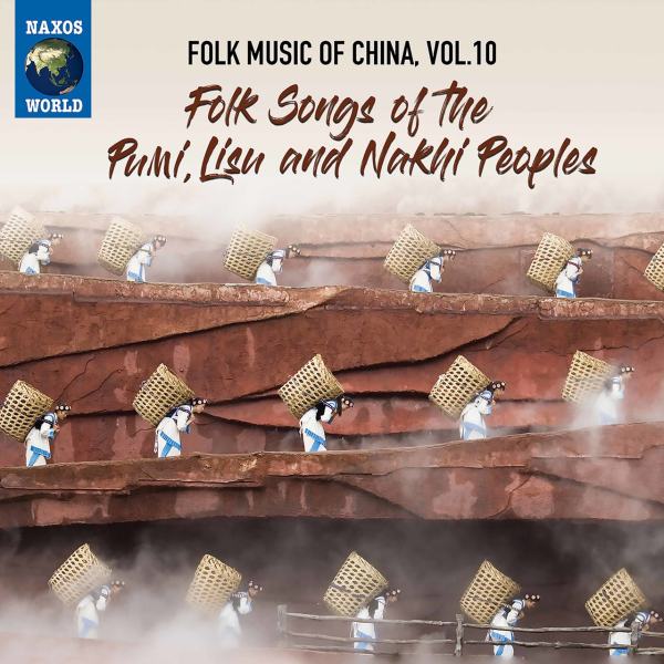 VA - Folk Music of China, Vol. 10 Folk Songs of the Pumi, Lisu & Nakhi Peoples 2021 FLAC