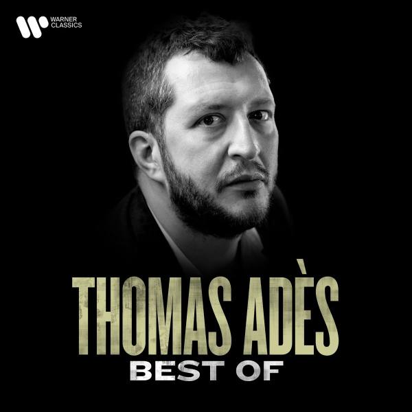 VA - The Best of Thomas Adès 2021 FLAC