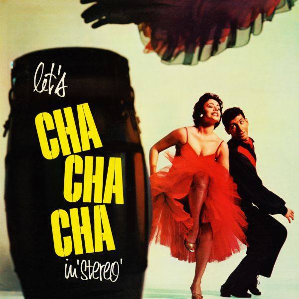 Tito Morano and His Orchestra - Let's Cha Cha Cha (Remastered from the Original Somerset Tapes) 1958 Hi-Res