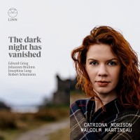Catriona Morison and Malcolm Martineau - The Dark Night Has Vanished (2021)