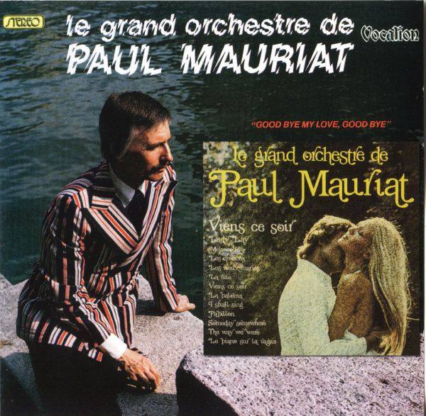 Paul Mauriat - Goodbye My Love, Goodbye & Viens Ce Soir 2015 FLAC