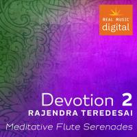 Rajendra Teredesai - Devotion Collection 2 - Meditative Flute Serenades 2017 FLAC