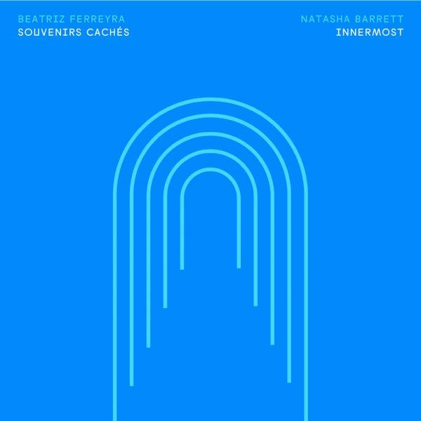 Beatriz Ferreyra - Souvenirs cachés  Innermost 2021  FLAC