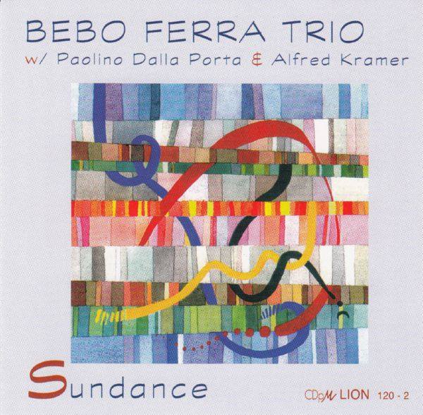 Bebo Ferra Trio - Sundance (1998) [CD-Rip]