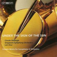 Claude Delangle - Under the Sign of the Sun French Works for Saxophone & Orchestra (2007) FLAC (24bit-44.1kHz)