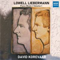 David Korevaar - Lowell Liebermann - Piano Music, Vol. 1 (2021)