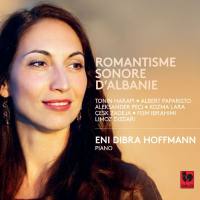 Eni Dibra Hoffmann - Romantisme sonore d'Albanie (2021) [Hi-Res]