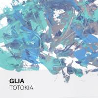 Glia - Totokia 2021 Hi-Res