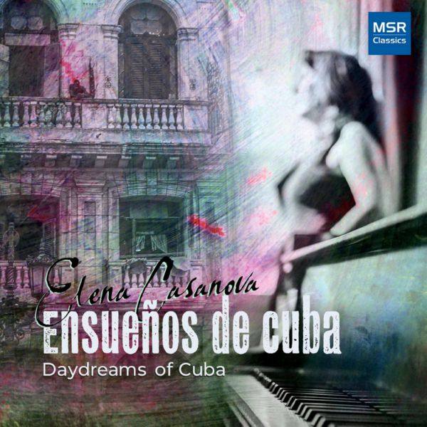 Elena Casanova - Ensue?os De Cuba - Daydreams of Cuba (2021) FLAC