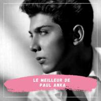 Paul Anka - Le Meilleur de Paul Anka (2021) FLAC