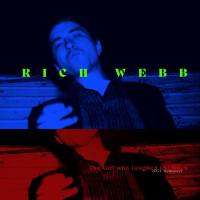 Rich Webb - The Girl Who Laughed Too Much (2021 Remaster) (2021) FLAC