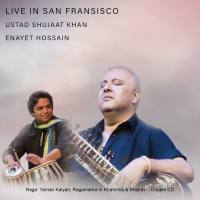Ustad Shujaat Khan, Shujaat Khan, Enayet Hossain - Live in San Francisco Ustad Shujaat Khan 2020 FLAC