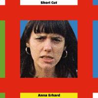 Anna Erhard - Short Cut (2021) FLAC