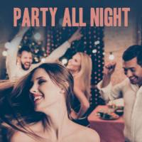 Various Artists - Party All Night (2021) FLAC