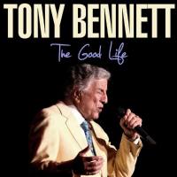 Tony Bennett - The Good Life (2021) FLAC