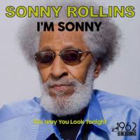Sonny Rollins - I'm Sonny (The Way You Look Tonight) (2021) FLAC