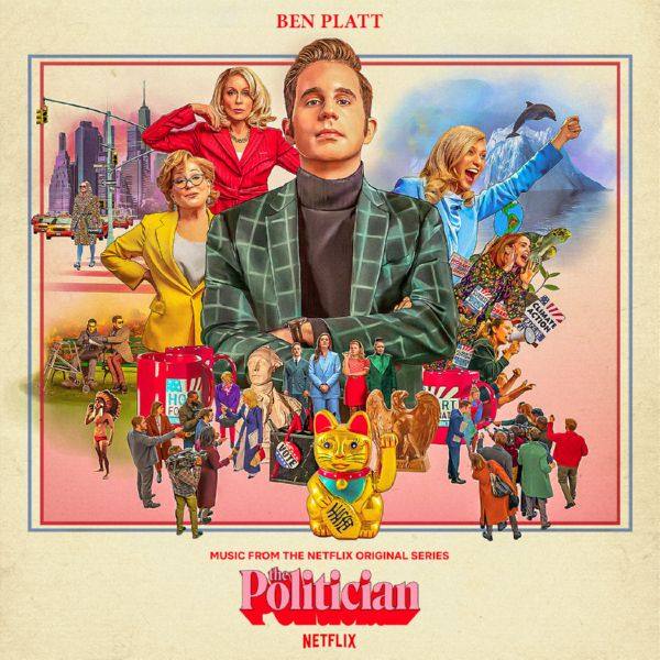 Ben Platt - Music From The Netflix Original Series The Politician, Season 2 (2020) [24bit Hi-Res]