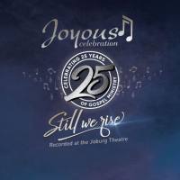 Joyous Celebration - Joyous Celebration 25 - Still We Rise Hi-Res