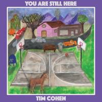 Tim Cohen - You Are Still Here (2021) FLAC