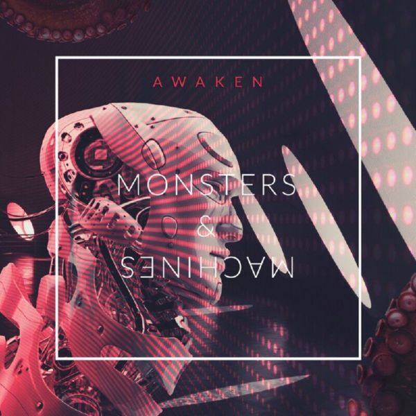 Awaken - Monsters & Machines (2021) FLAC