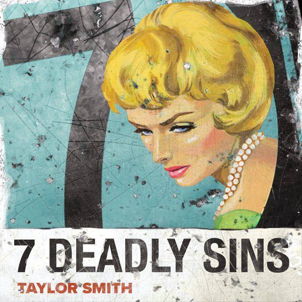Taylor Smith - 7 Deadly Sins (2021) FLAC