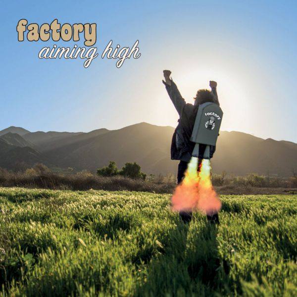 Factory - Aiming High (2020) FLAC