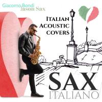 Giacomo Bondi - Sax Italiano Italian Acoustic Covers 2021 Hi-Res