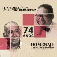 Lucho Bermúdez y Su Orquesta - Homenaje a Leonardo Gamarra (74 A?os) 2021  Hi-Res