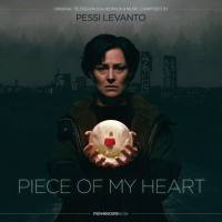 Pessi Levanto - Piece of My Heart (Original Television Soundtrack) 2021 FLAC
