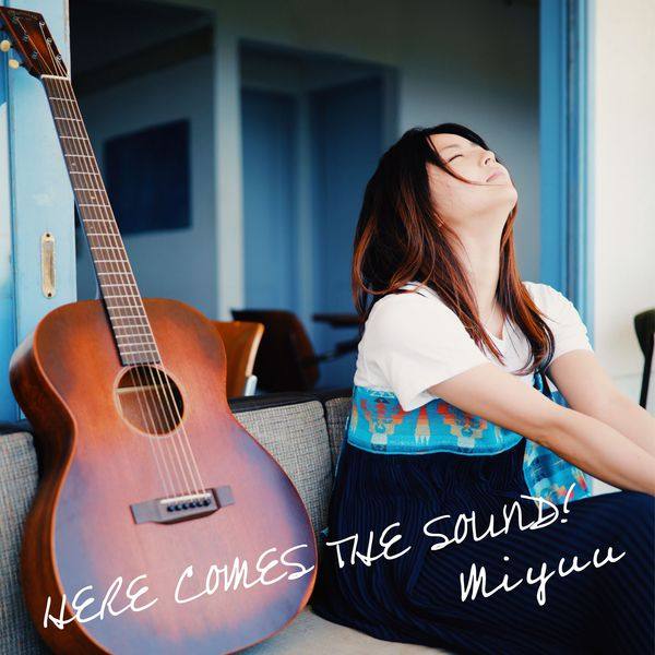 Miyuu - HERE COMES THE SOUND! (2019) Hi-Res