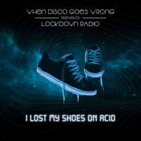 VA - Lockdown Radio (I Lost My Shoes On Acid) 2021 FLAC