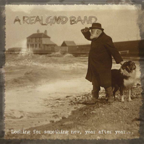 A Real Good Band - Looking for Something New, Year After Year... (2021) FLAC (16bit-44.1kHz)