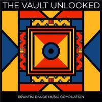 VA - The Vault Unlocked Eswatini Dance Music Compilation 2021 FLAC