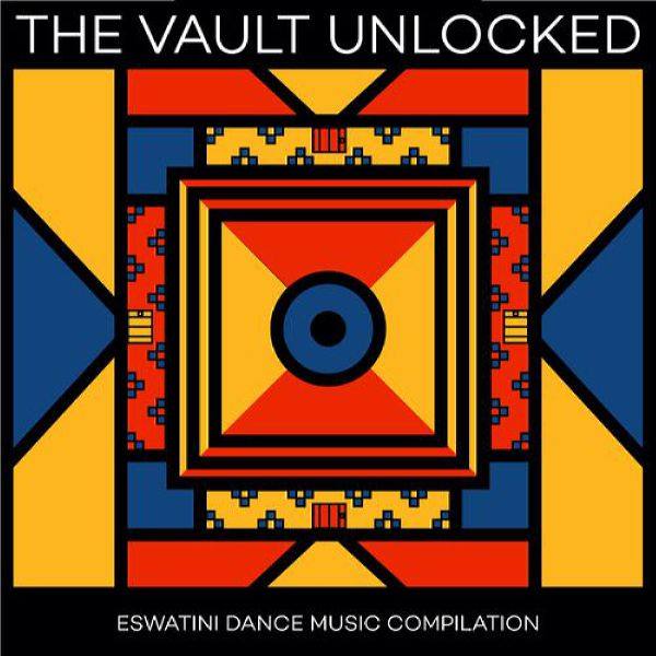 VA - The Vault Unlocked Eswatini Dance Music Compilation 2021 FLAC
