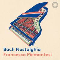 Francesco Piemontesi - Bach Nostalghia Hi-Res